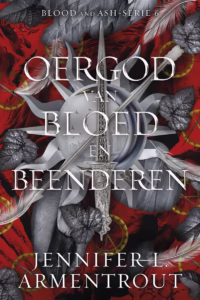 Blood and Ash 6 - Oergod van bloed en beenderen