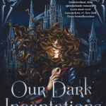 Our Dark Incantations