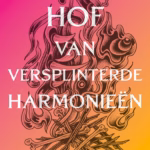 Hof van doorns en rozen 6 - Hof van versplinterde harmonieën