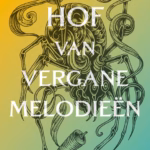Hof van vergane melodieën